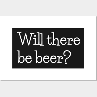 Will there be beer? Posters and Art